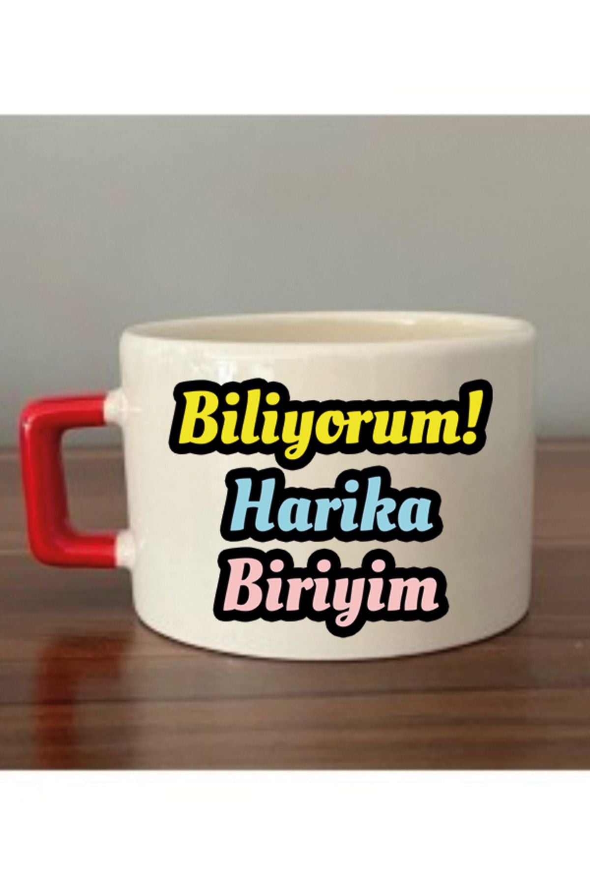 Biliyorum Harika Biriyim Yazılı Fincan Kupa Bardak - Seramik Çay, Kahve Hediyelik Bardağı