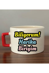 Biliyorum Harika Biriyim Yazılı Fincan Kupa Bardak - Seramik Çay, Kahve Hediyelik Bardağı