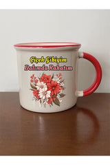Çiçek Gibiyim Dalımda Rahatım Kırmızı Ağızlı Kupa Bardak - Seramik Çay, Kahve Hediyelik Bardağı