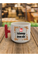 Beni Kıskanmaya Devam Edin Kahve Bardağı Kupa Bardak - Seramik Çay, Kahve Hediyelik Bardağı