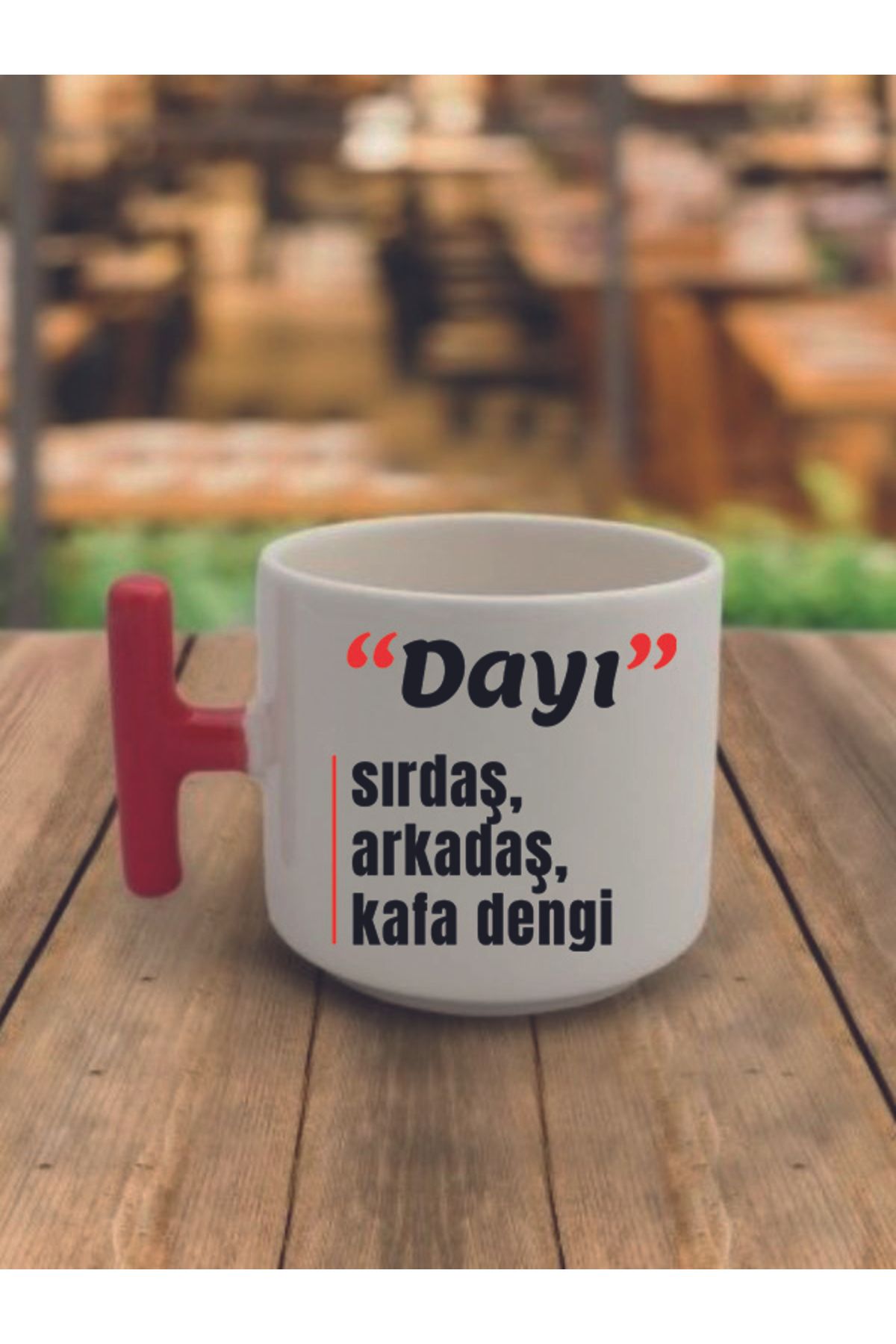 Dayıya Hediyelik Kahve Bardağı Seramik Kupa Bardak