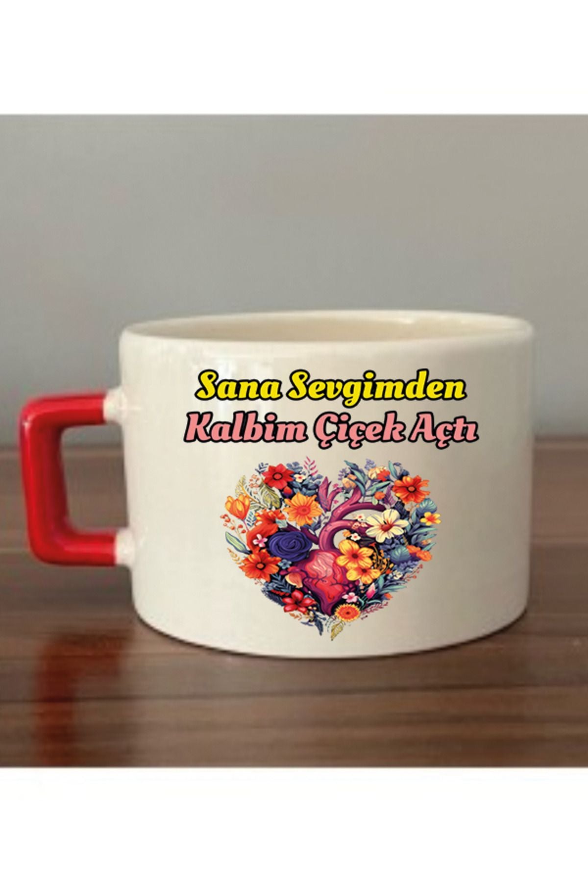 Sana Sevgimden Kalbim Çiçek Açtı Fincan Kupa Bardak - Seramik Çay, Kahve Hediyelik Bardağı