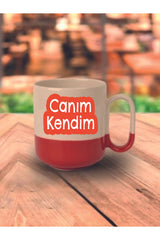 Canım Kendim Yazılı Kırmızı Tabanlı Kupa Bardak - Seramik Çay, Kahve Hediyelik Bardağı