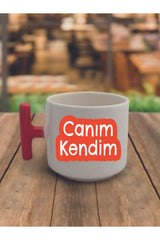 Canım Kendim Yazılı Kahve Bardağı Seramik Kupa Bardak - Seramik Çay, Kahve Hediyelik Bardağı