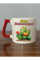 Bana Dokunmayın Yazılı Kırmızı Kulplu Kupa Bardak - Seramik Çay, Kahve Hediyelik Bardağı