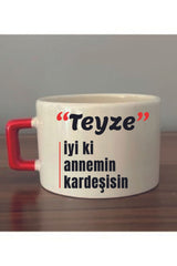 Teyzeye Hediyelik Fincan Seramik Kupa Bardak - Seramik Çay, Kahve Hediyelik Bardağı