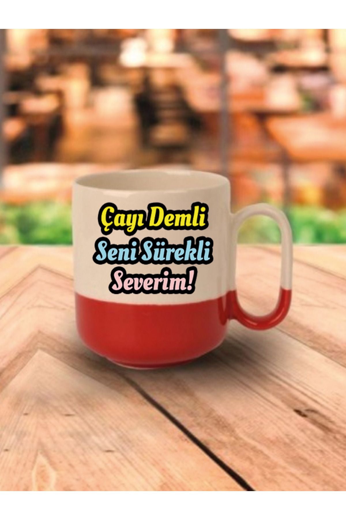 Çayı Demli Seni Sürekli Severim Yazılı Kırmızı Tabanlı Kupa Bardak