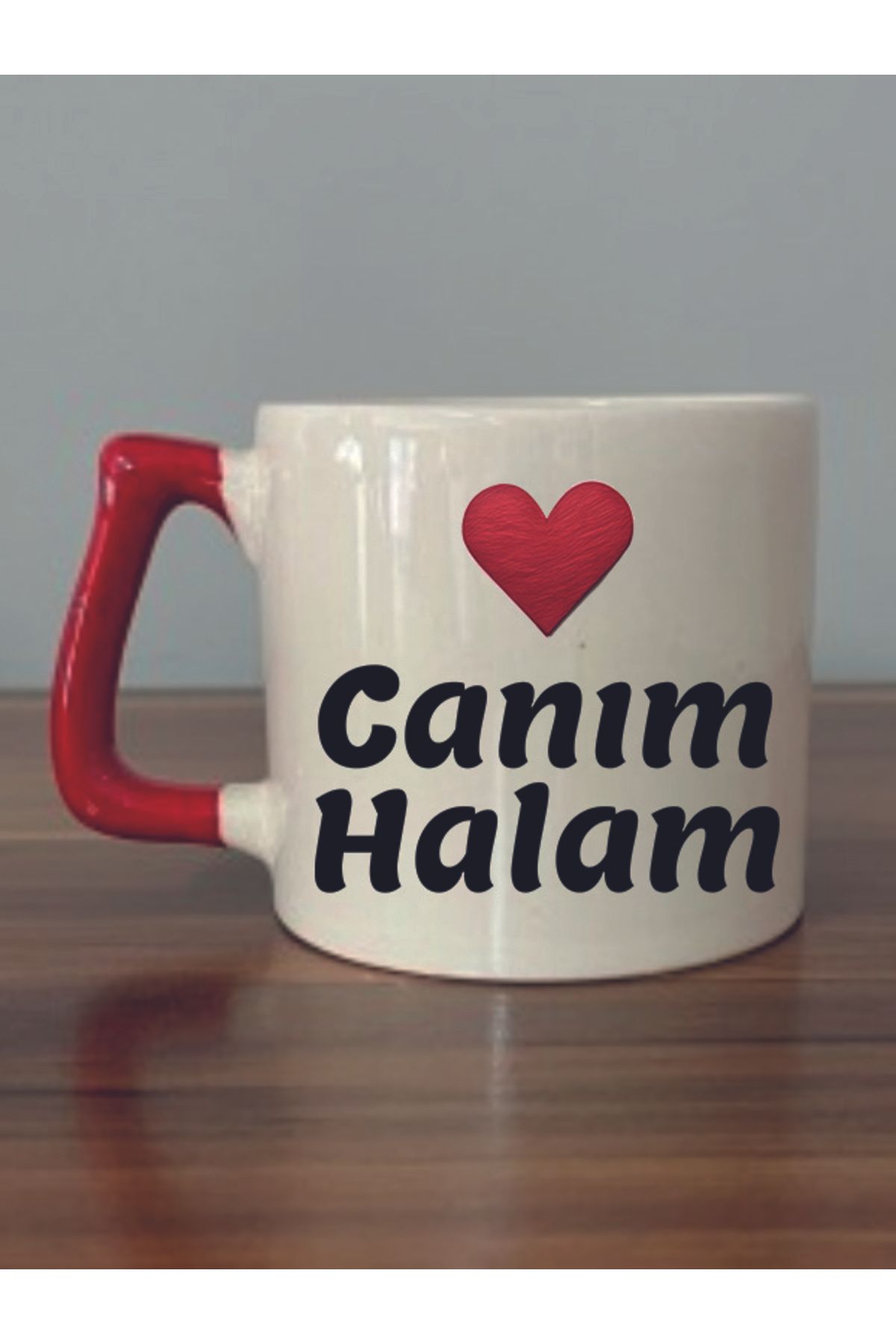 Canım Halam Yazılı Kırmızı Kulplu Hediyelik Kupa Bardak - Seramik Çay, Kahve Hediyelik Bardağı